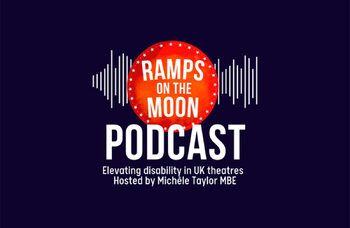 Ramps on the Moon launches podcast on disability equality