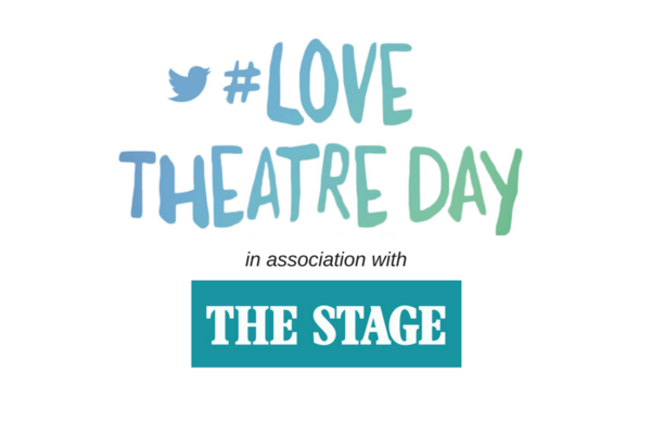 #LoveTheatreDay 2017: How to get involved