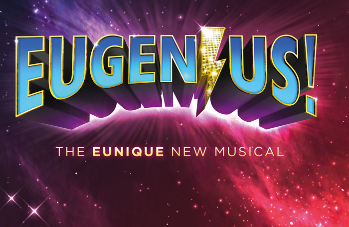 Eugenius! the musical is to show at the Other Palace, London.