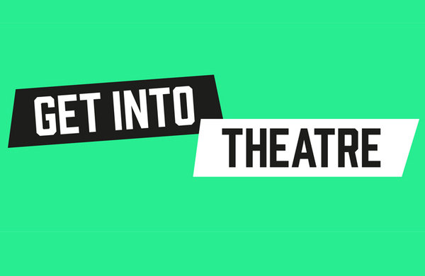 Editor's View: Help us help young people Get Into Theatre