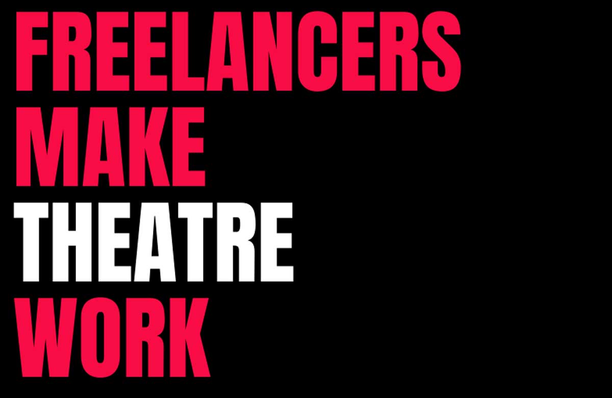 Freelancers Make Theatre Work is campaigning to raise the profile of freelancers and the role they play within the sector