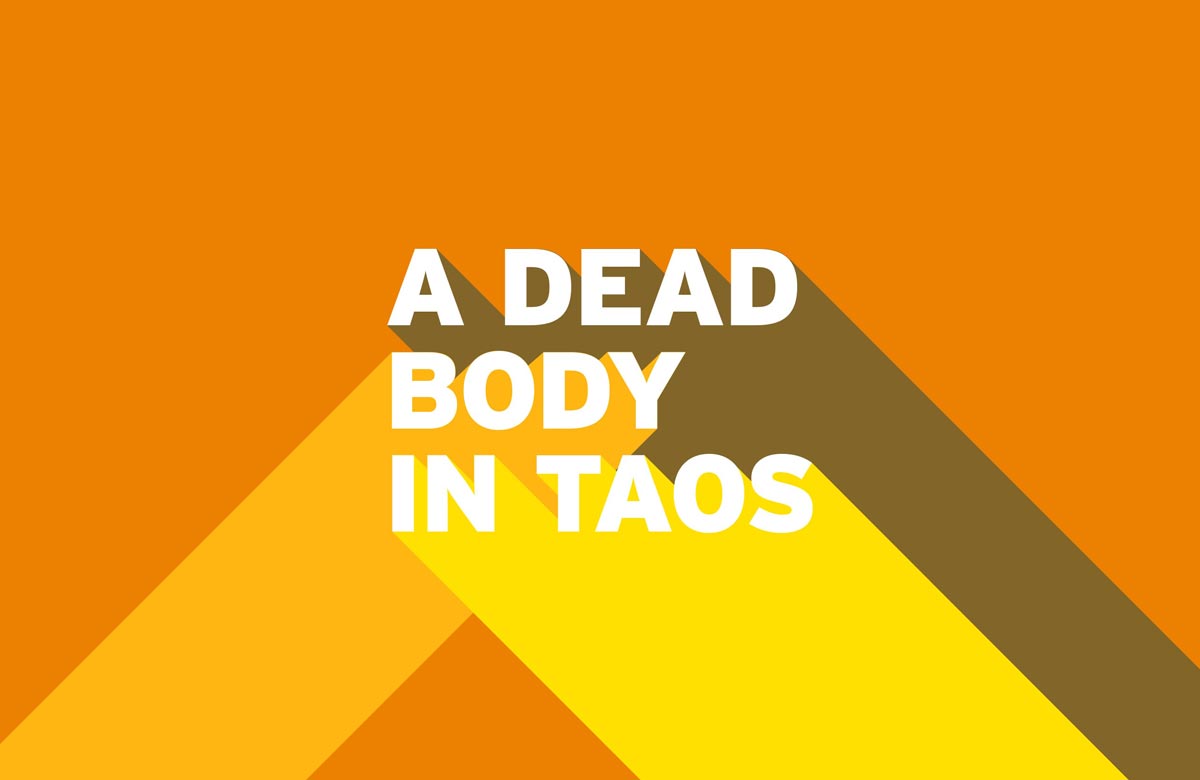 The Empty Space: What should have opened this week – A Dead Body in Taos