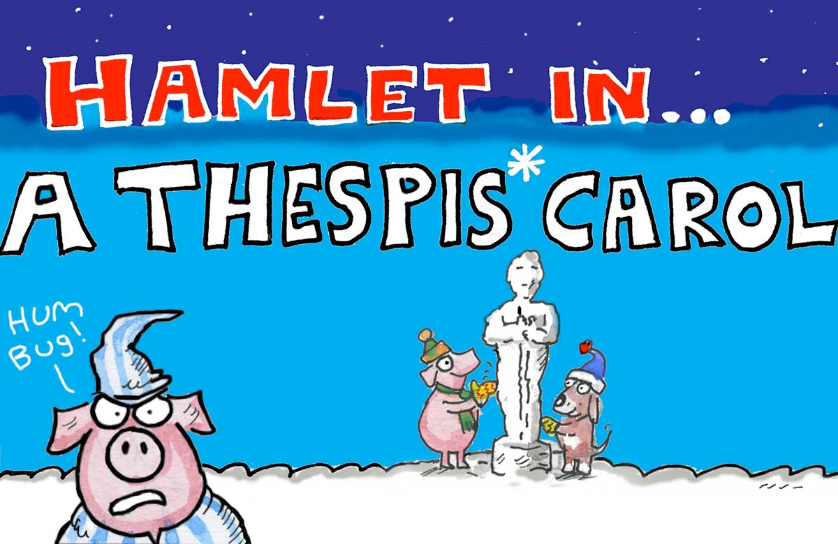 Hamlet in... A Thespis Carol