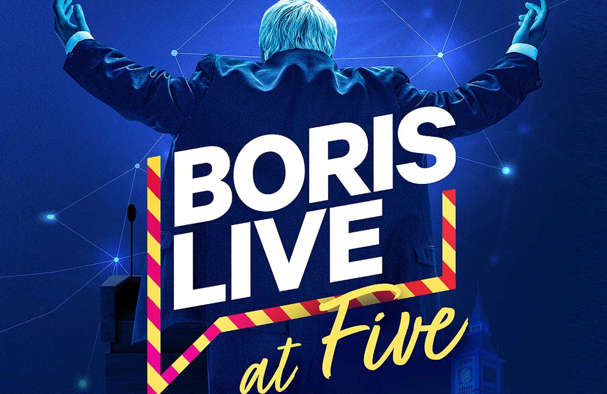 Boris Live at Five at Gilded Balloon, Edinburgh